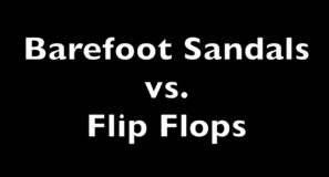 Barefoot Running Sandals vs. Flip Flops - The Xero Shoes Difference